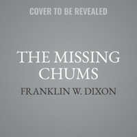 The Missing Chums : Library Edition - Franklin W. Dixon