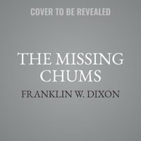 The Missing Chums : Hardy Boys - Franklin W. Dixon