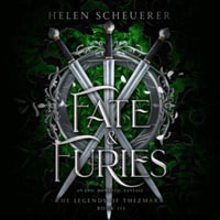 Fate & Furies : Library Edition - Helen Scheuerer