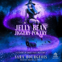 Jelly Bean Jiggery-pokery : Library Edition - Sara Bourgeois