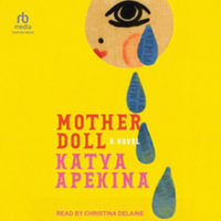 Mother Doll - Katya Apekina