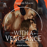 With a Vengeance - Freydís Moon