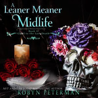 A Leaner Meaner Midlife : The Good to the Last Death Series : Book 11 - Robyn Peterman