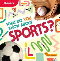What Do You Know About Sports? : Quizzlers - John Sazaklis