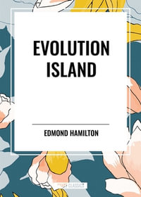 Evolution Island - Edmond Hamilton