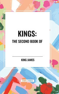 Kings : The Second Book of - King James