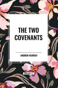 The Two Covenants - Andrew Murray