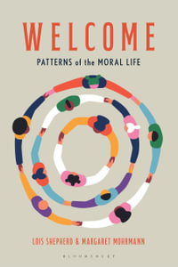 Welcome : Patterns of the Moral Life - Lois Shepherd