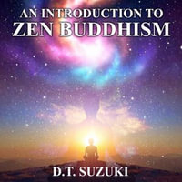 Introduction to Zen Buddhism, An - D.T. Suzuki