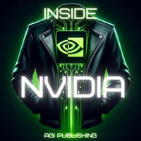 Inside Nvidia : Jensen Huang's Vision for Artificial Intelligence - Digital Voice Marcus G