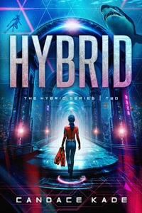 Hybrid : Volume 2 - Candace Kade