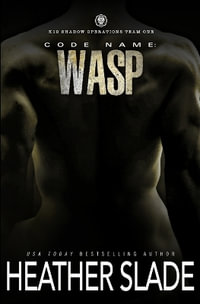 Code Name : Wasp - Heather Slade