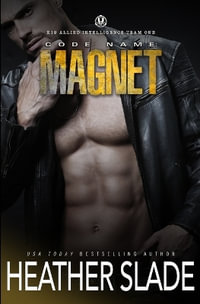 Code Name : Magnet - Heather Slade