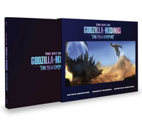 The Art of Godzilla x Kong : The New Empire - James  Mottram