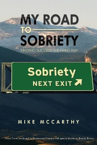 My Road to Sobriety - Mike McCarthy
