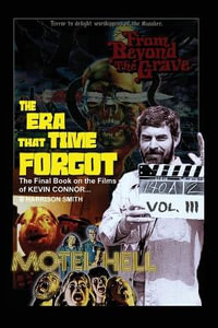 The Era That Time Forgot Volume Three - B. Harrison Smith
