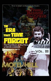The Era That Time Forgot Volume Three - B. Harrison Smith