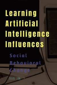 Learning Artificial Intelligence Influences - John Lok