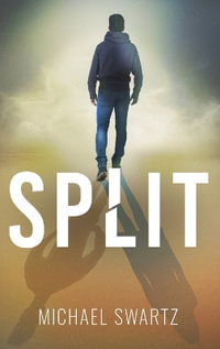 Split - Michael Swartz