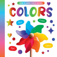 Colors (Look and Learn) : Look and Learn Photo Books - Clever Publishing