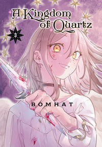 A Kingdom of Quartz 3 : A Kingdom of Quartz - Bomhat