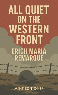 All Quiet on the Western Front - Erich Maria Remarque