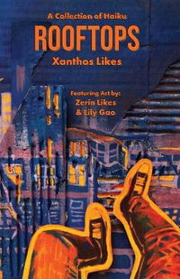 Rooftops : A Collection of Haiku - Xanthos Likes