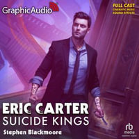 Suicide Kings [Dramatized Adaptation] : Eric Carter 7 - Full Cast