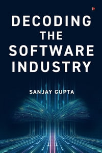Decoding the Software Industry - Sanjay Gupta