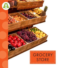 Grocery Store : Spot Around Town - Susan Rose Simms