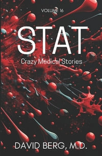 Stat : Crazy Medical Stories: Volume 16 - David Berg