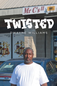 Twisted - Dwayne Williams