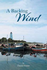 A Backing Wind - Daniel Foster