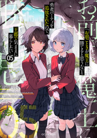 ROLL OVER AND DIE : I Will Fight for an Ordinary Life with My Love and Cursed Sword! (Light Novel) Vol. 5 - Kiki