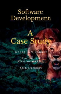 Software Development : A Case Study - Dr (Er) Om Prakash