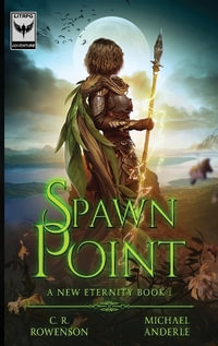 Spawn Point - C.R. Rowenson