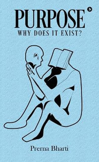 Purpose : Why does it exist? : Don't be afraid to lose someone.Be afraid to lose yourself. - Prerna Bharti