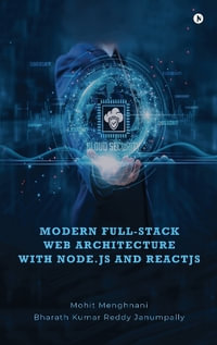 Modern Full-Stack Web Architecture with Node.js and ReactJS - Mohit Menghnani