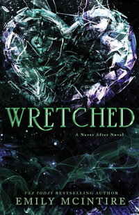Wretched : A Never After Novel - Emily McIntire
