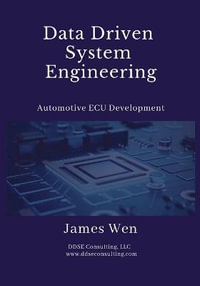 Data Driven System Engineering : Automotive ECU Development - James Wen