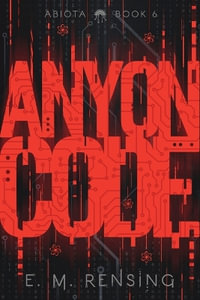 Anyon Code - E.M. Rensing