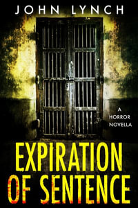 Expiration of Sentence - John Lynch