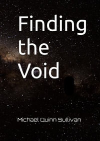 Finding the Void - Michael Quinn Sullivan