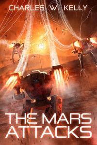 The Mars Attacks - Charles W. Kelly