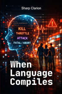When Language Compiles : Twisted Bargain with Nefarious Shadow Godlets - Martine M. Osias