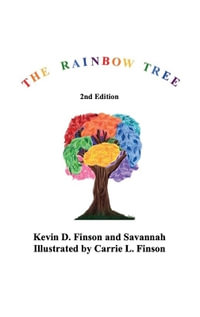 The Rainbow Tree - Kevin D Finson