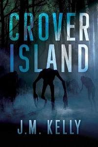 Crover Island - J.M. Kelly