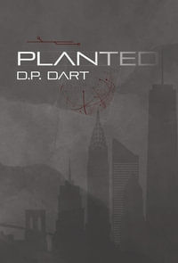 Planted - David P Dart