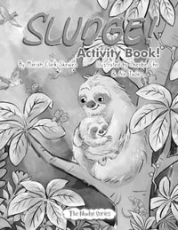 SLUDGE!  Activity Book : The NUDGE Series - Mariah Clark Skewes