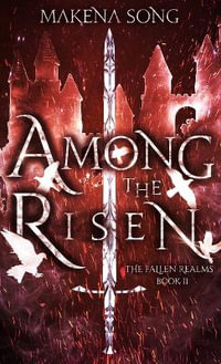 Among the Risen : The Fallen Realms - Makena Song